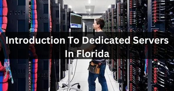 Dedicated Server Florida: Unleash Ultimate Website Speed! in 2024